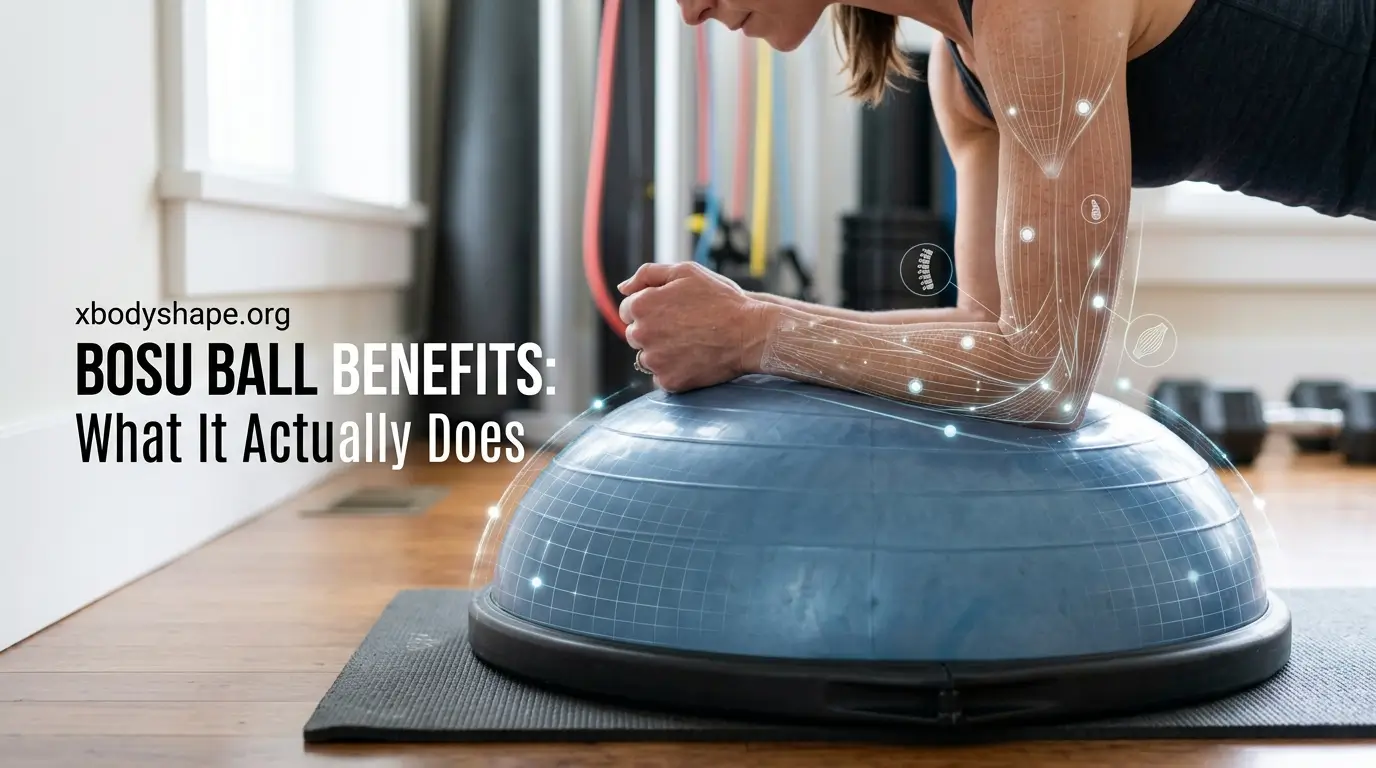 BOSU Ball Benefits: What It Actually Does